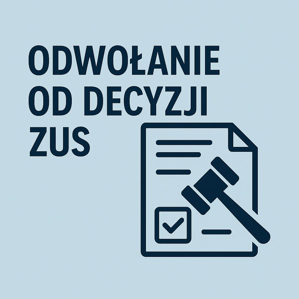 Odwołanie od decyzji ZUS